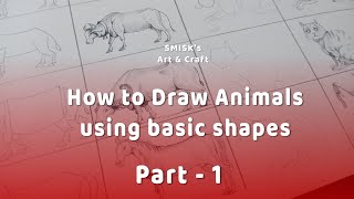 How to draw animals using basic shapes | part 1 | SMISK's Art and Craft