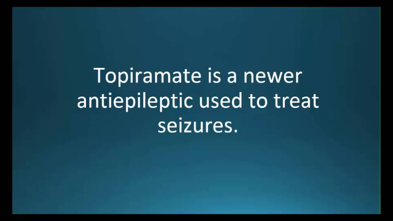 How To Pronounce Topiramate