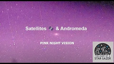 Loads of Satellites 🛰️ and Andromeda in Pink Night Vision