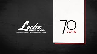 Locke Supply's 70th Anniversary