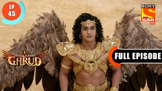 Kadru Requested To Vinta - Dharm Yoddha Garud - Ep 45 - Full Episode - 4 May 2022