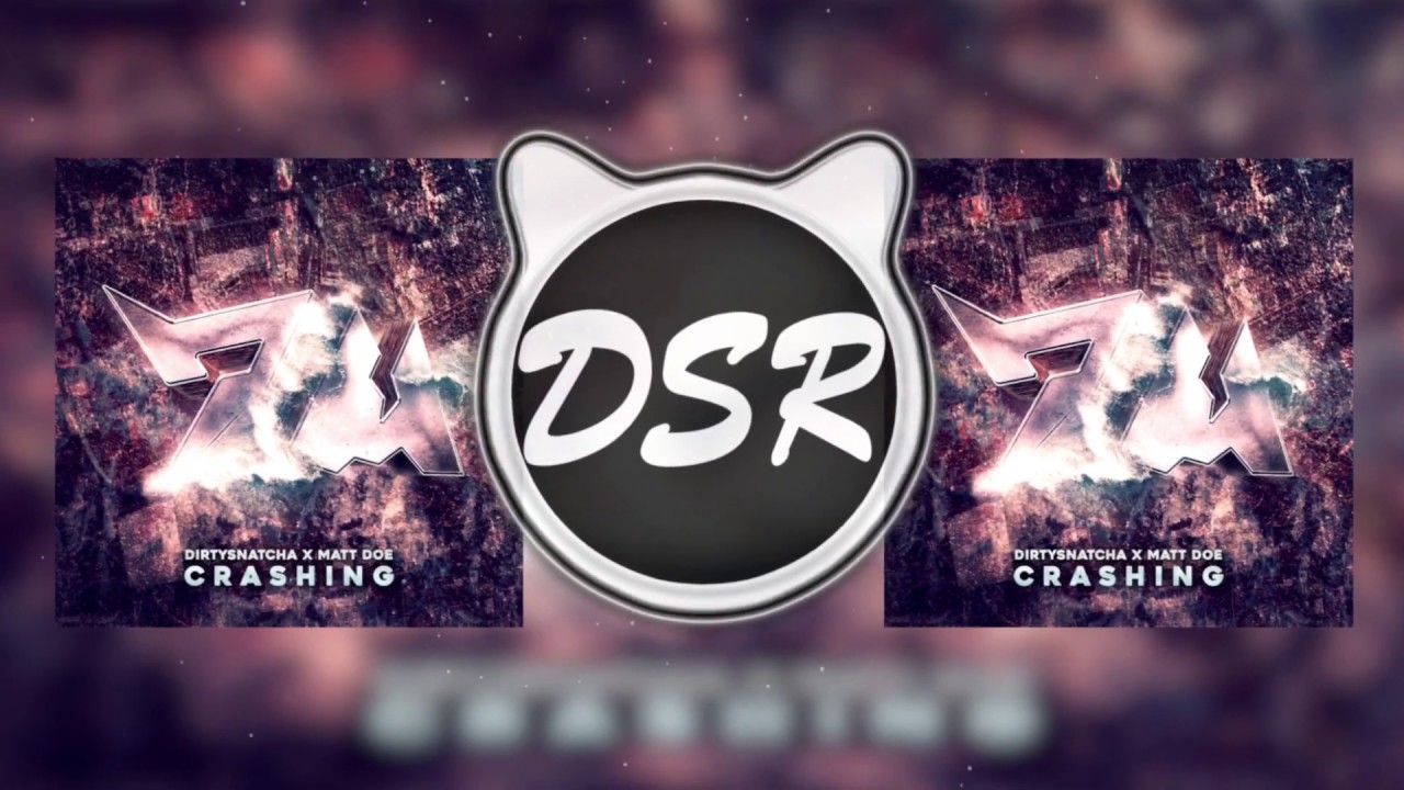 YouTubeでDirtySnatcha & Matt Doe - Crashingを視聴 YouTubeでDirtySnatcha & Matt Doe - Crashingを視聴