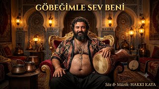 Göbeğimle Sev Beni - Hakkı Kaya 🎵 (Oryantal Pop / Yeni Hit)