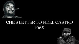 Tale 01: CHE's letter to FIDEL CASTRO