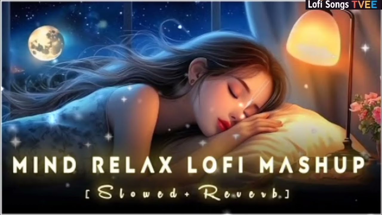 🎶 2026 Ultimate Mind Relaxing Lofi Beats | Study, Sleep & Chill 💫  #lofi #mashup 