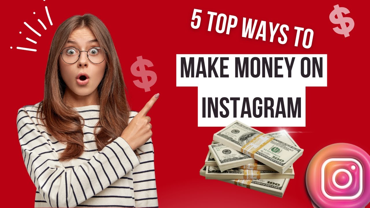 Top 5 ways to make money on Instagram in 2023/ best way to make money on Instagram.