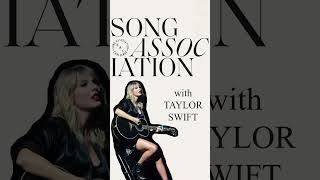 Taylor Swift Song Association Challenge #shorts