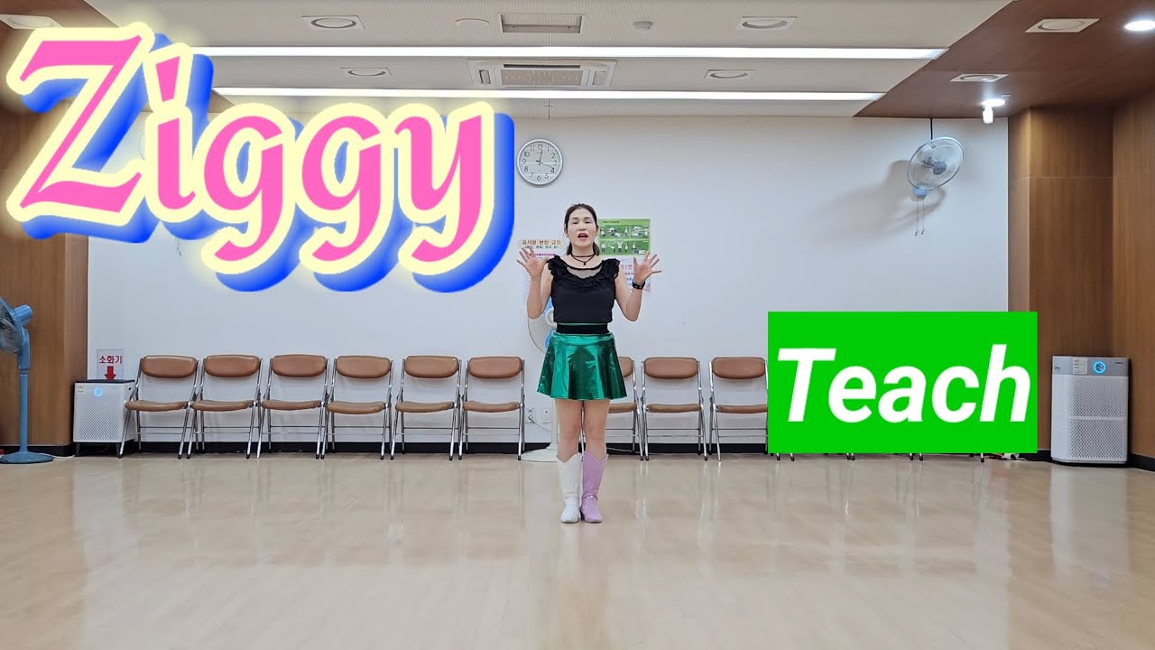 Ziggy Line Dance(Teach) 누구나 즐길수 있는 Ziggy ! 스탭 배우기!!