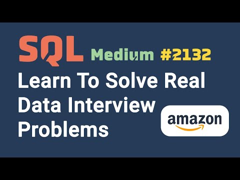 Data Analyst Interview Questions & Answers | SQL #2132 (Level: Medium)