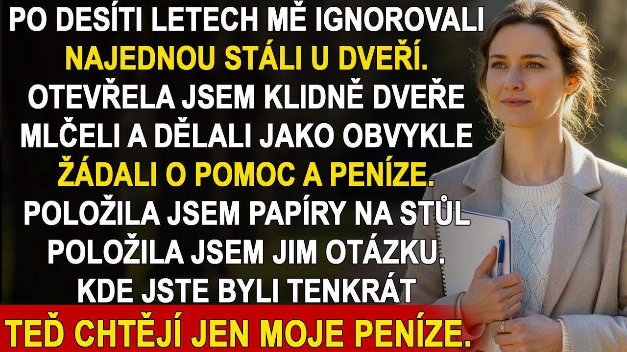 Po 10 letech ignorace se rodiče objevili u mé vily