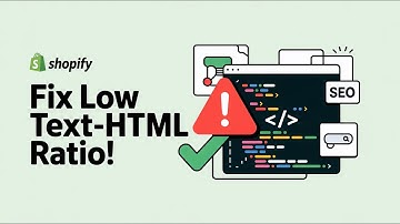 How To Fix Low Text To HTML Ratio In Shopify (SEO Fix 2025)
