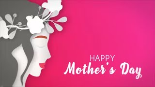 Top 10 Video Template for Happy Mother's Day