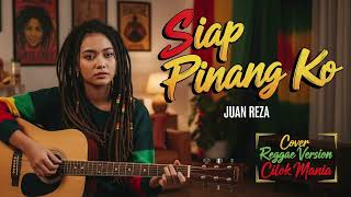 Download Lagu SIAP PINANG KO | Reggae Cover Tempo Santai MP3