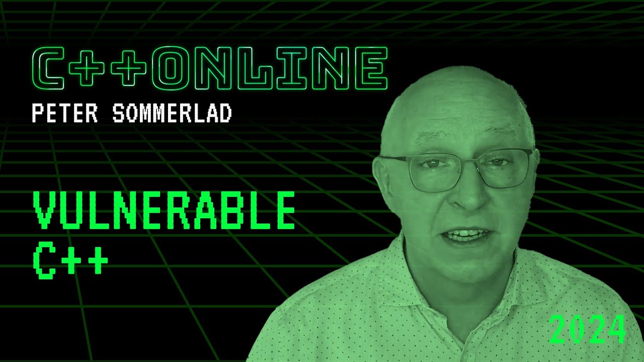Vulnerable C++ - Peter Sommerlad - C++Online 2024 - YouTube