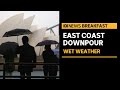 Eastern Australia braces for heavy rainfall and possible flooding | ABC News