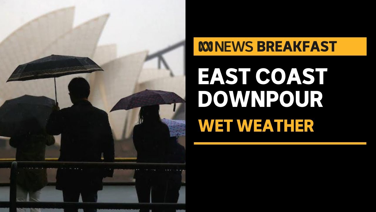 Eastern Australia braces for heavy rainfall and possible flooding | ABC News