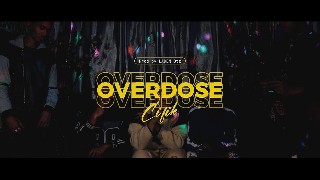 Cifik - Overdose (By LADEN Btz)