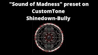 Sound Of Madness CustomTone Preset