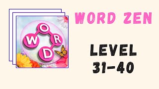 Word Zen Answers Level 31-40