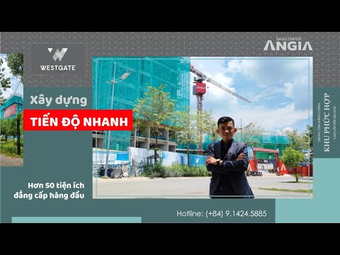 Video Cập Nhật Tiến Độ Xây Dựng Khu Căn Hộ WestGate Bình... - youtube