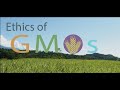 Ethics of GMOs: A Panel Discussion