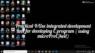 Embedded system Practical 4 : Use integrated development tool developing C program microProC/keil)