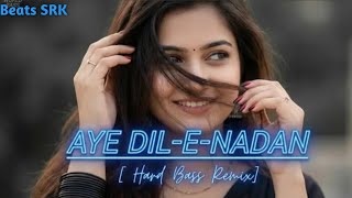 Beats SRK - Aye Dil E Nadan ( Hindi Beat Mix ) | Bollywood 90s hindi Remix House Mix