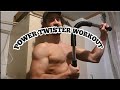 Power twister workout | full upper body