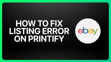 How To Fix Ebay Listing Error On Printify Tutorial