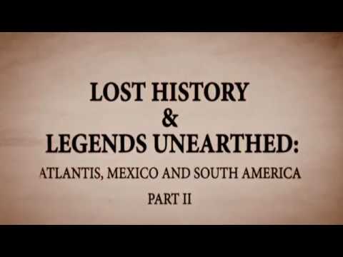 LOST HISTORY AND LEGENDS UNEARTHED: Part 2: The Super Technology