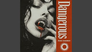 Dangerous