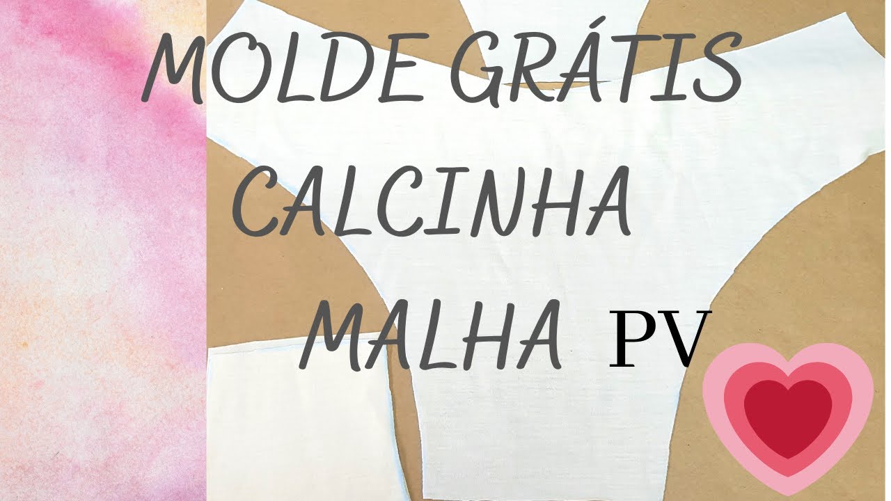 MOLDE GRÁTIS!!! CALCINHA MALHA PV, ELÁSTICO SERRINHA.