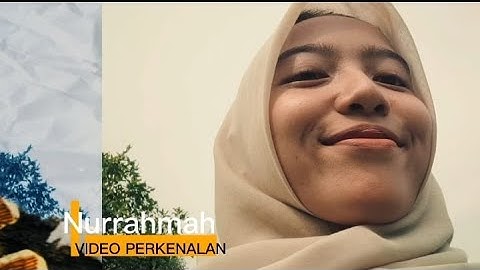 Video Perkenalan Diri Nurrahmah - Praktikum Rancangan Percobaan (SAGE3047) Agroteknologi FP USK