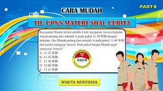 TIU Numerik #8 CPNS! HOTS Soal Cerita: Waktu Menyusul