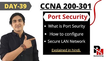 DAY-39 | What is Port Security | How To Enable Port Security On Cisco Switch | Why We Use It ? |