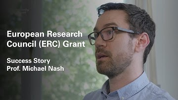 European Research Council (ERC) Grant - Success Story with Prof. Michael Nash