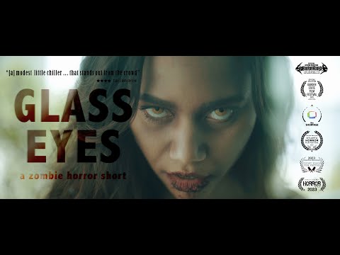GLASS EYES | *Award Winning* Zombie Horror Short Film
