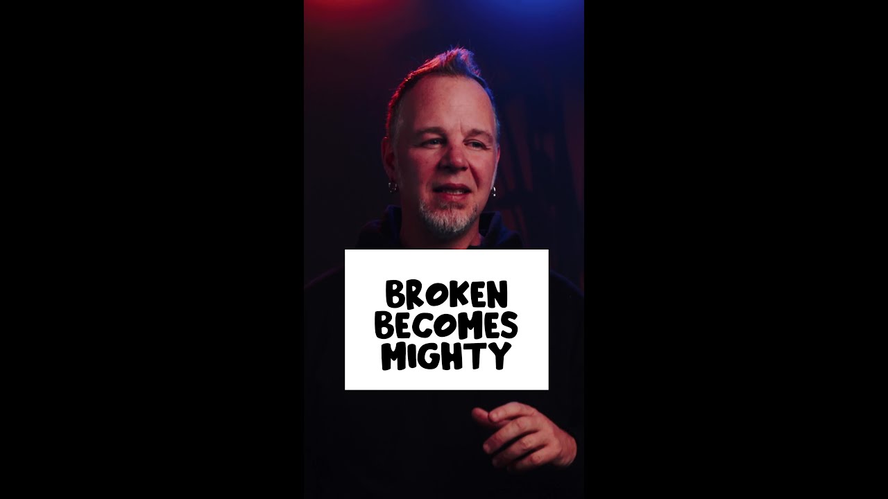 bRoken BEcomes Mighty