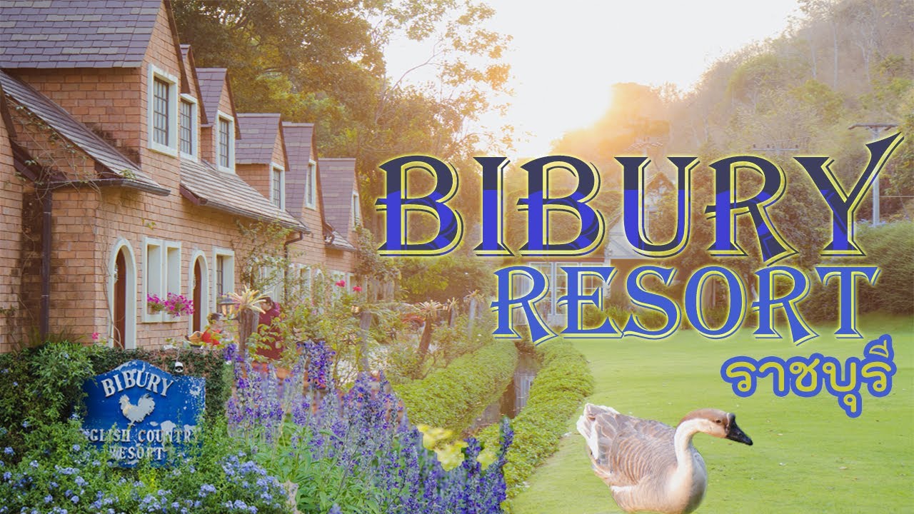 BIBURY RESORT ที่พักดีๆ(สไตล์ยุโรป)ใกล้กรุง อ.สวนผึ้ง จ.ราชบุรี - YouTube