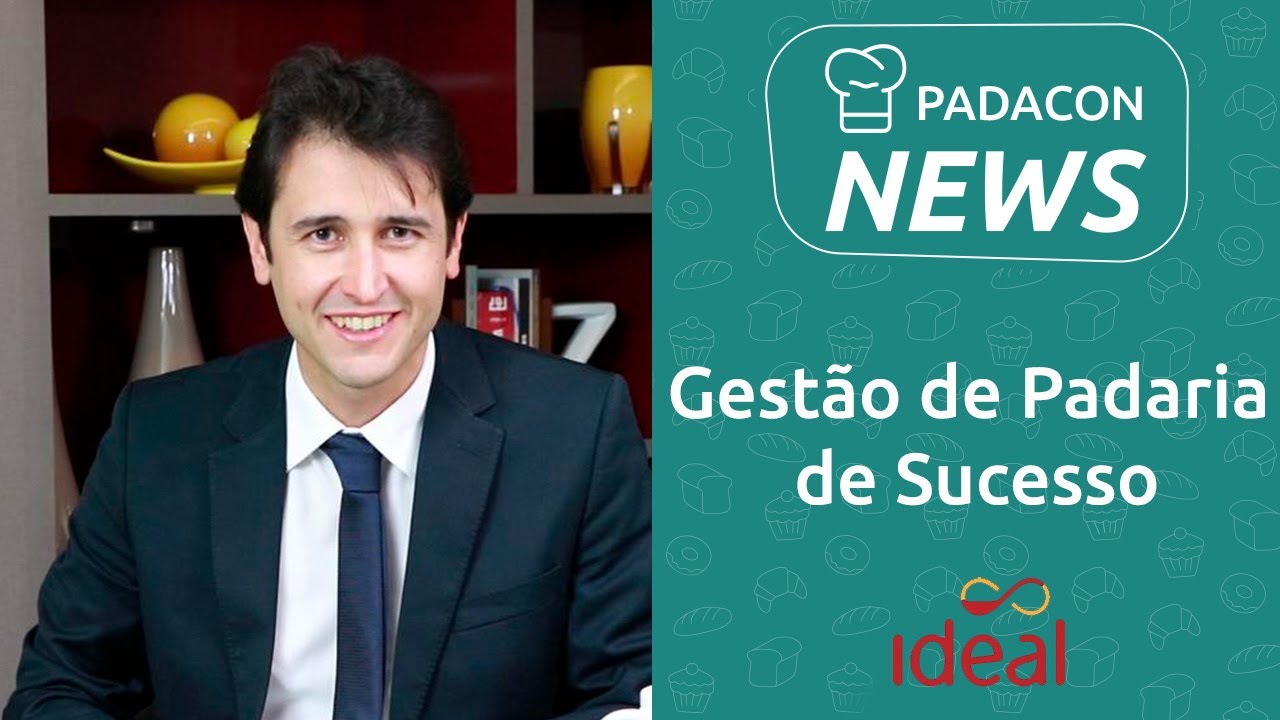 Gestão de Padaria de Sucesso - Emerson Amaral - PADACON NEWS