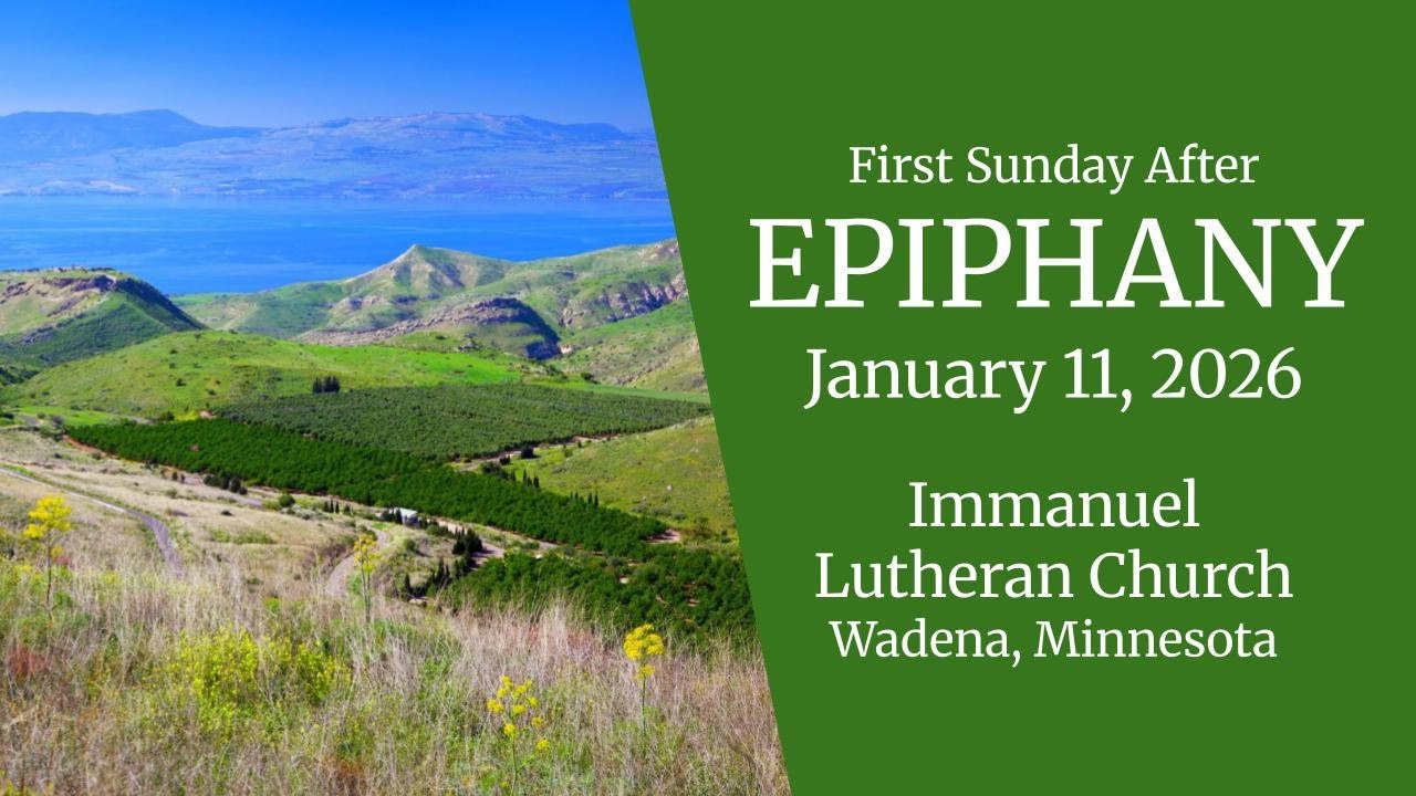 Welcome to the First Sunday After Epiphany worship service at Immanuel.
