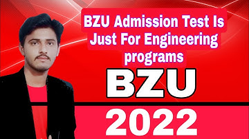 BZU Admission Test Is Just For Engineering programs 2022 |BZU Undergraduate Entry Test Programs 2022