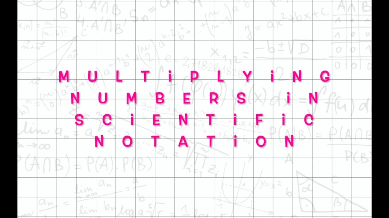 Multiplying Numbers in Scientific Notation | Math Help with Ms. Harris ...