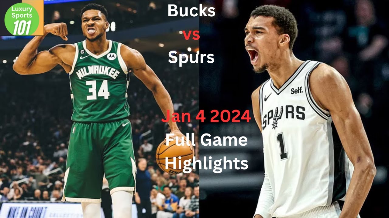 BUCKS at SPURS  FULL GAME NBA HIGHLIGHTS January 4, 2024| Luxury Sports 101