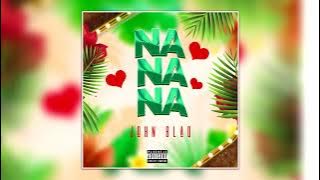John Blaq - Na Na Na ( Music Audio)