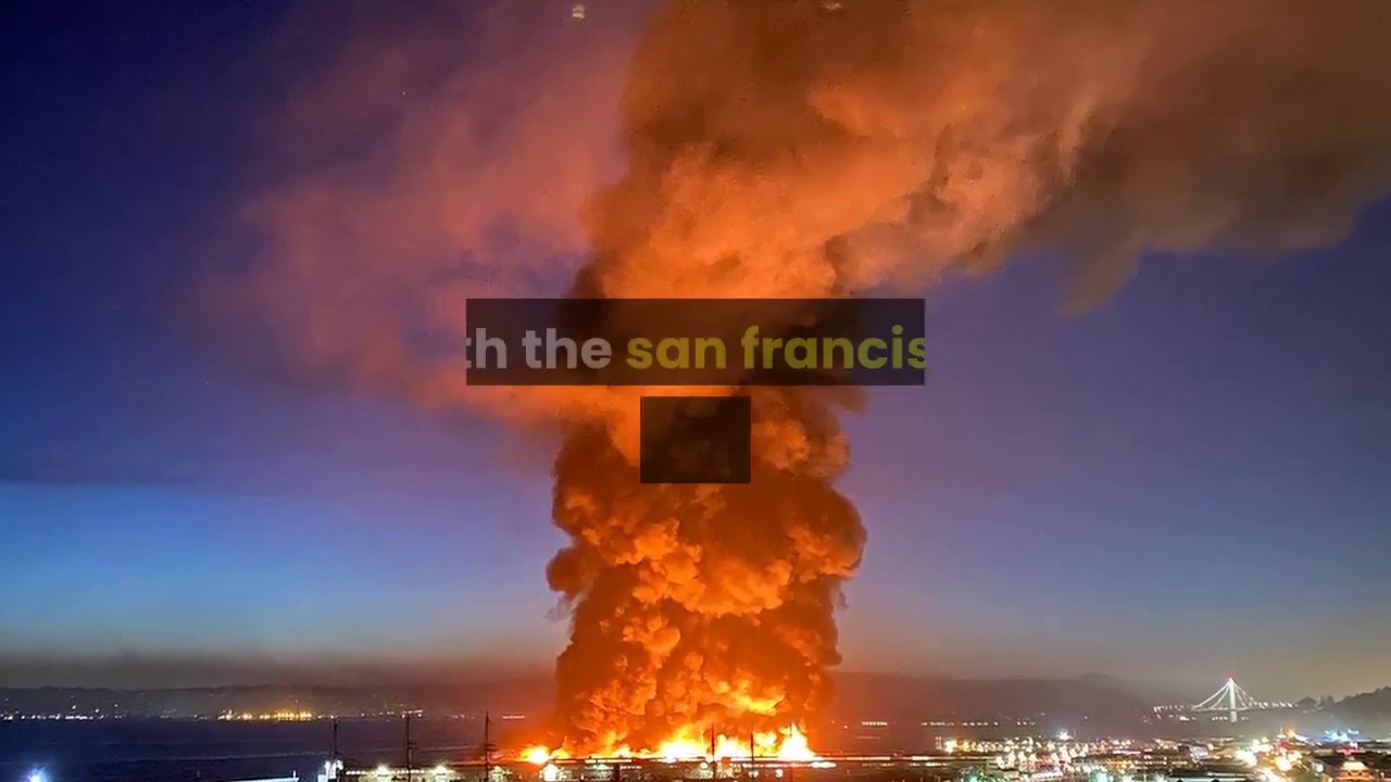 Fire destroys a quarter of Pier 45 at San Francisco's Fisherman's Wharf