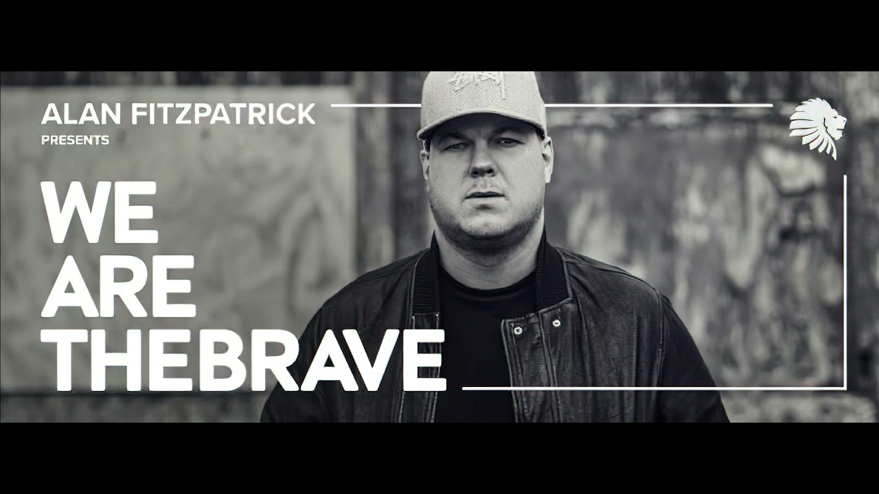 We Are The Brave 192 (With Alan Fitzpatrick) 10.01.2022
