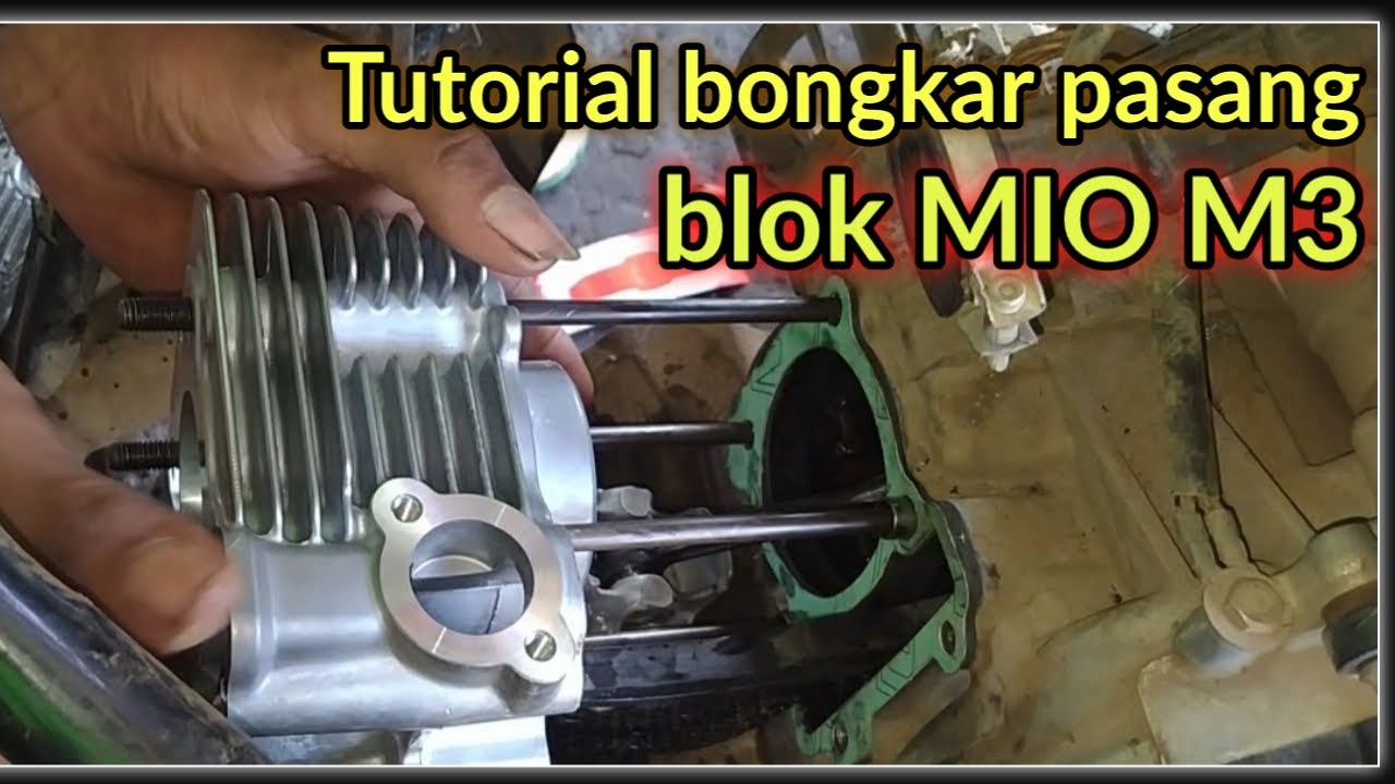 CARA BONGKAR PASANG BLOK MIO M3 YouTube CARA BONGKAR PASANG BLOK MIO M3 YouTube