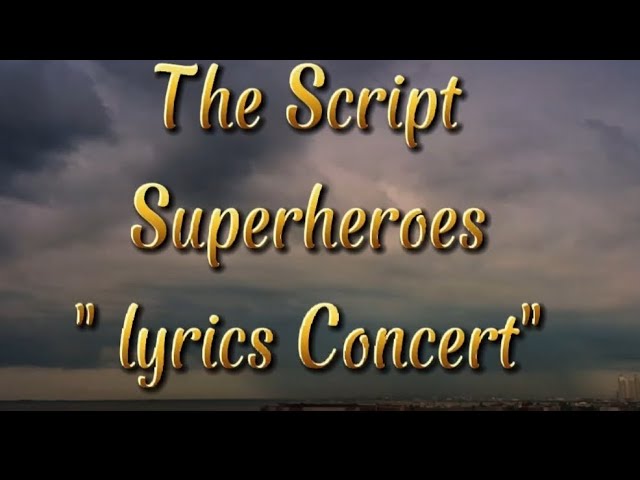 The Script - Superheroes (Lyrics) 