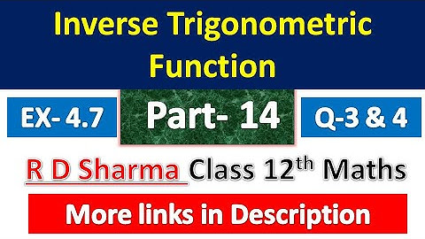 Inverse Trigonometric Function -ITF | R D Sharma Class 12th Maths | Dhanpat Rai Publication | Part14